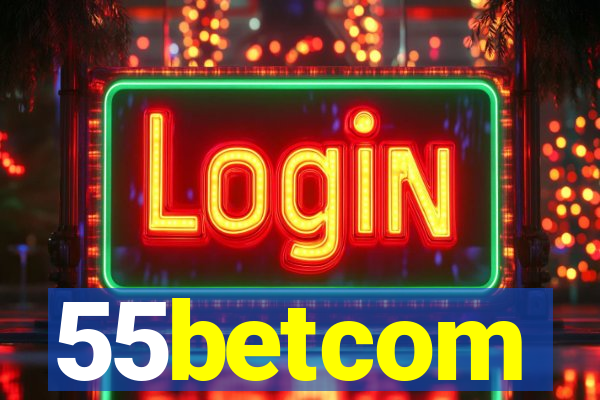 55betcom