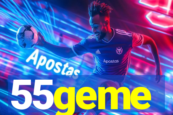 55geme