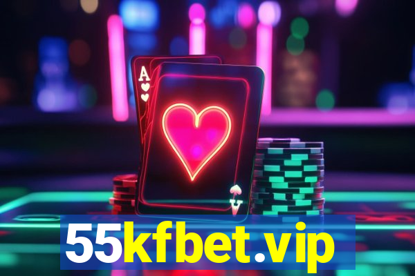 55kfbet.vip