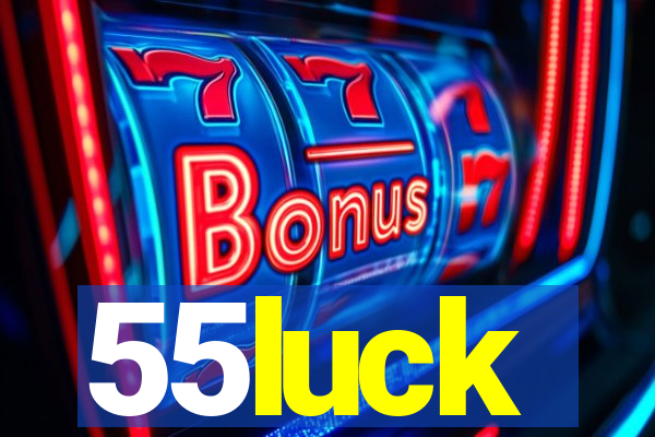 55luck