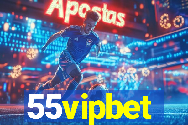 55vipbet