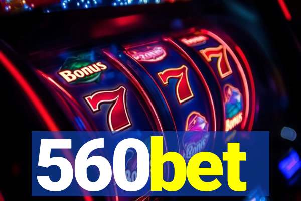 560bet