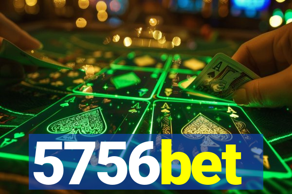 5756bet