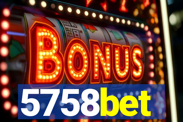 5758bet