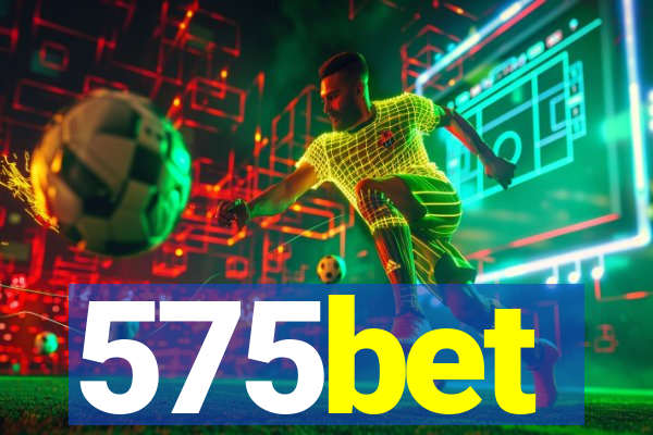 575bet