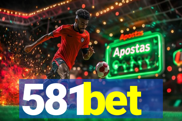 581bet