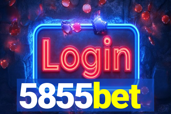 5855bet