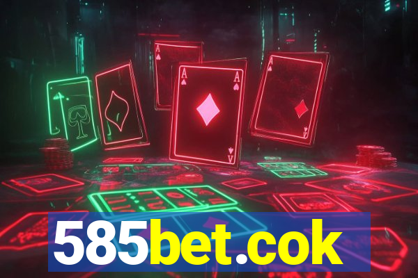 585bet.cok