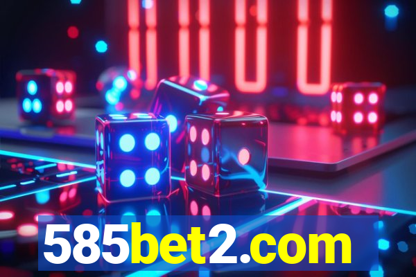 585bet2.com