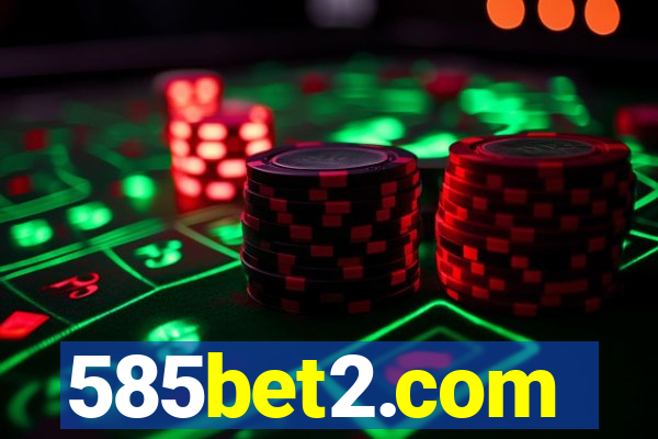 585bet2.com