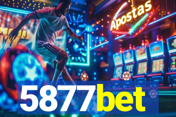 5877bet