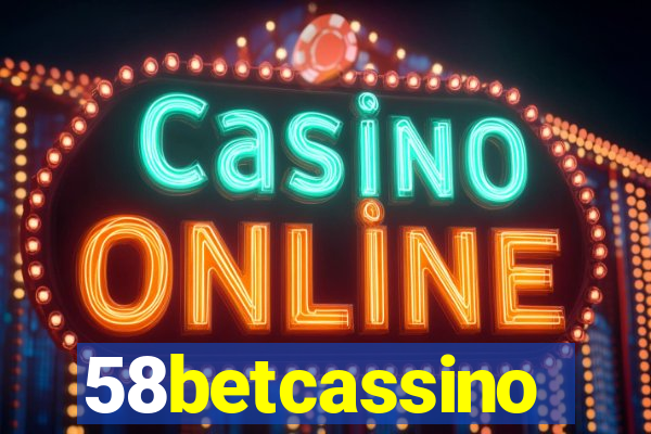 58betcassino