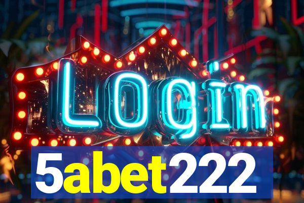 5abet222