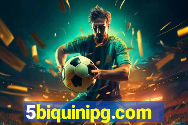 5biquinipg.com