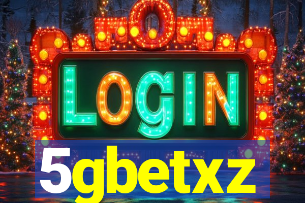 5gbetxz