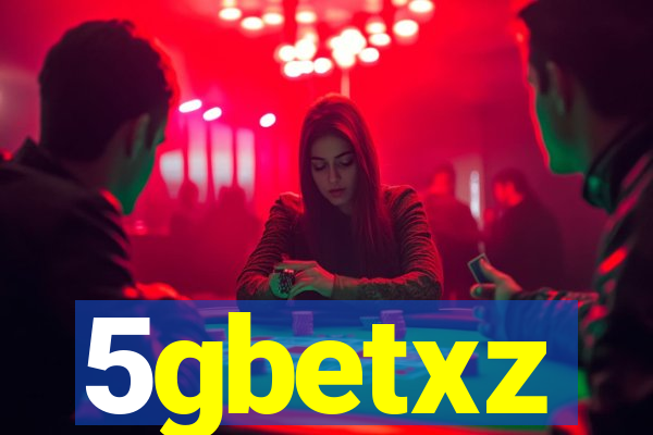 5gbetxz