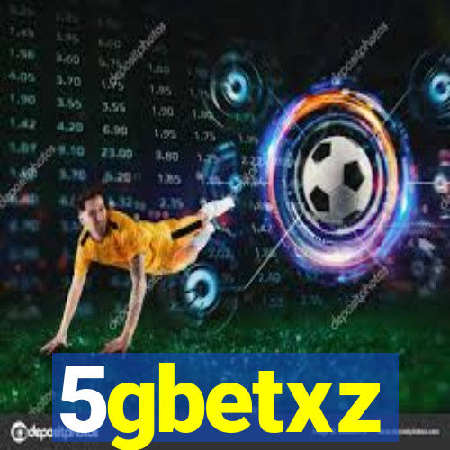 5gbetxz