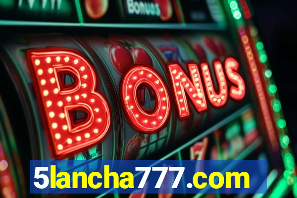 5lancha777.com