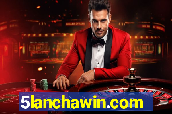 5lanchawin.com
