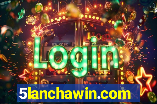 5lanchawin.com