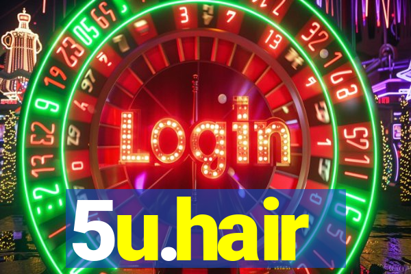 5u.hair