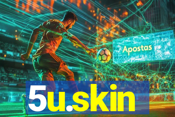 5u.skin