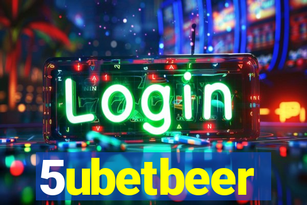 5ubetbeer