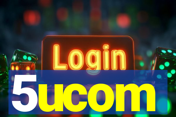 5ucom