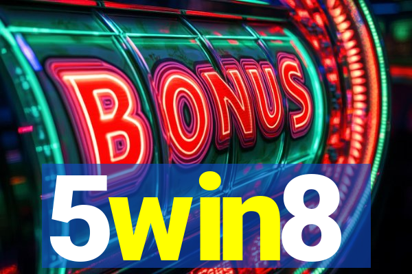 5win8