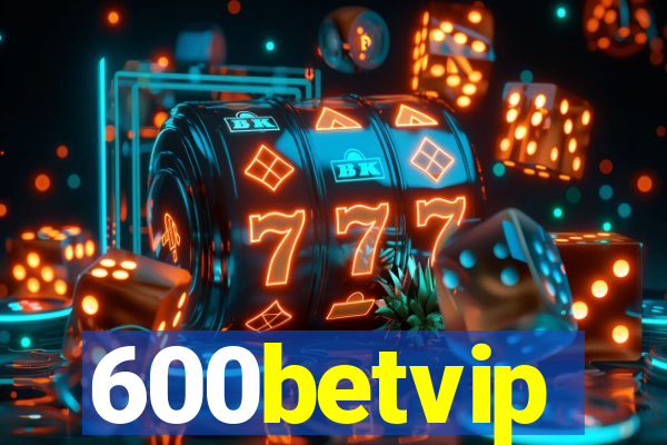 600betvip
