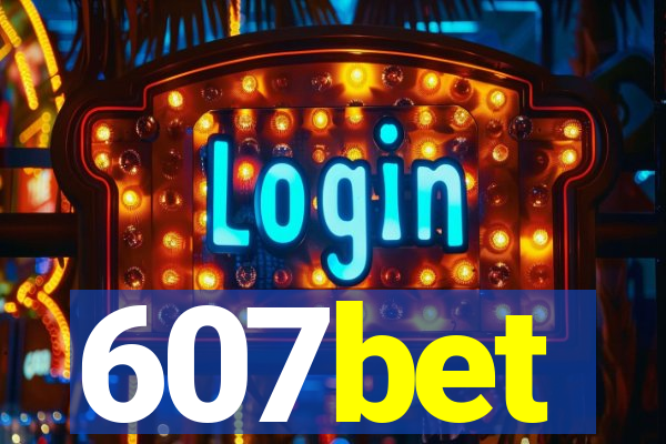 607bet