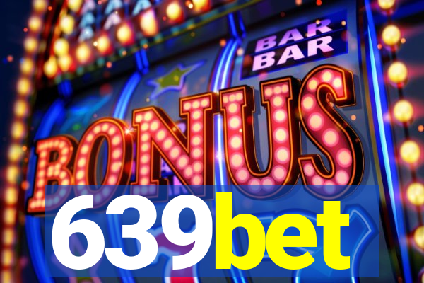 639bet