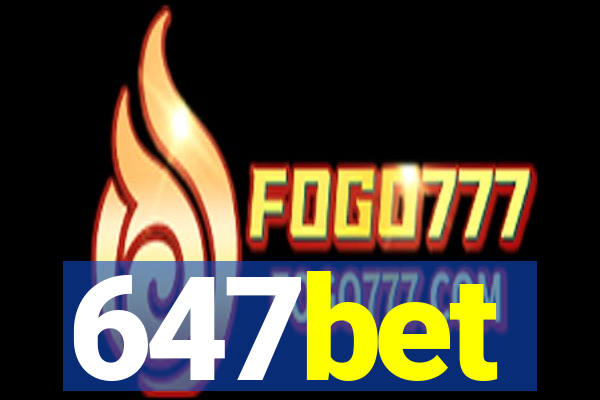 647bet
