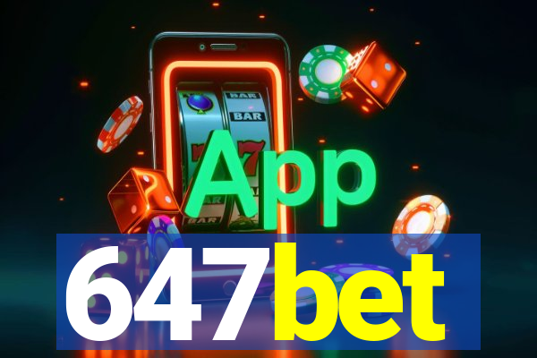 647bet