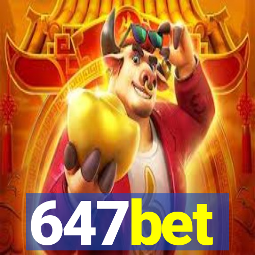 647bet