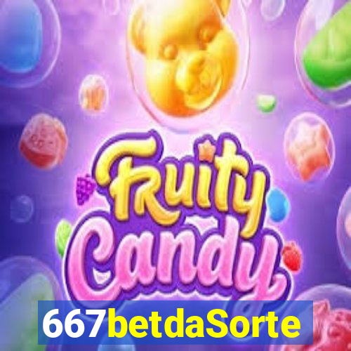 667betdaSorte