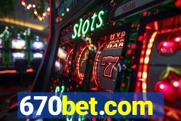 670bet.com