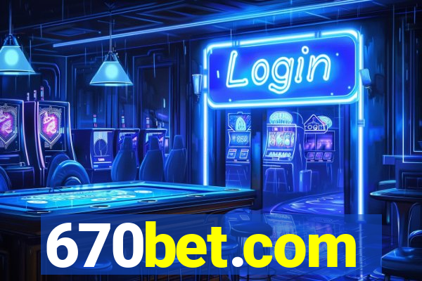 670bet.com