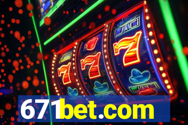 671bet.com