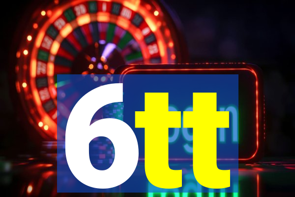 6tt
