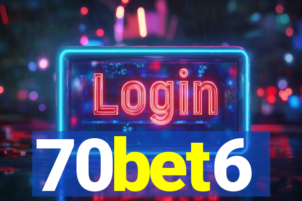 70bet6