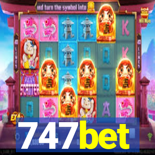 747bet