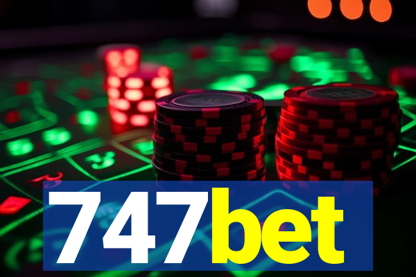 747bet