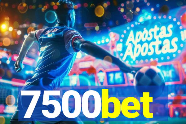 7500bet
