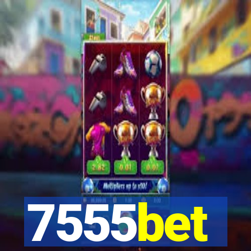 7555bet