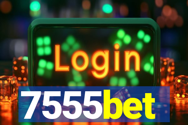 7555bet