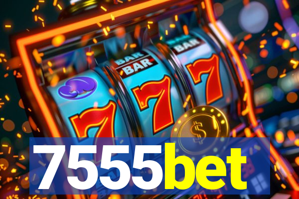 7555bet