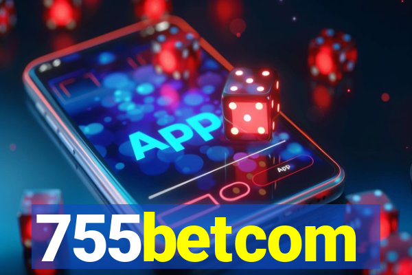 755betcom
