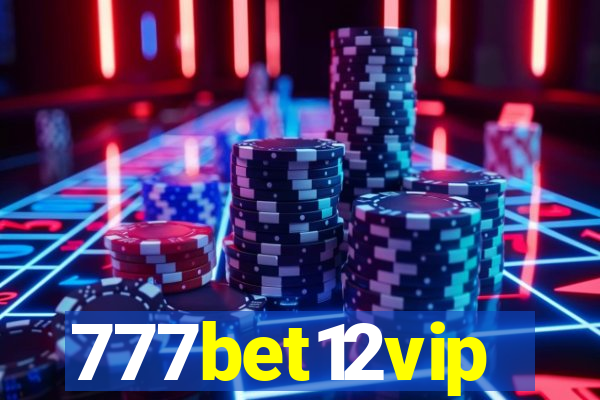 777bet12vip