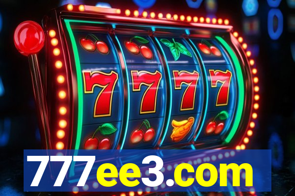 777ee3.com